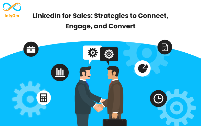 LinkedIn for Sales: Strategies to Connect, Engage, and Convert