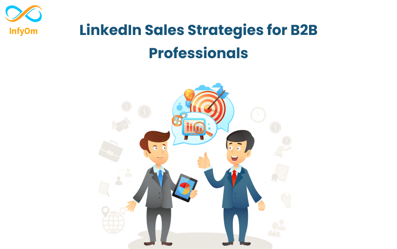 LinkedIn Sales Strategies for B2B Professionals