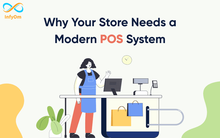 Why Your Store Needs a Modern POS System