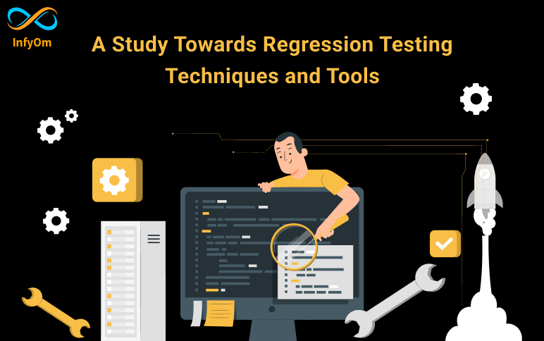 Regression Testing Techniques & Tools