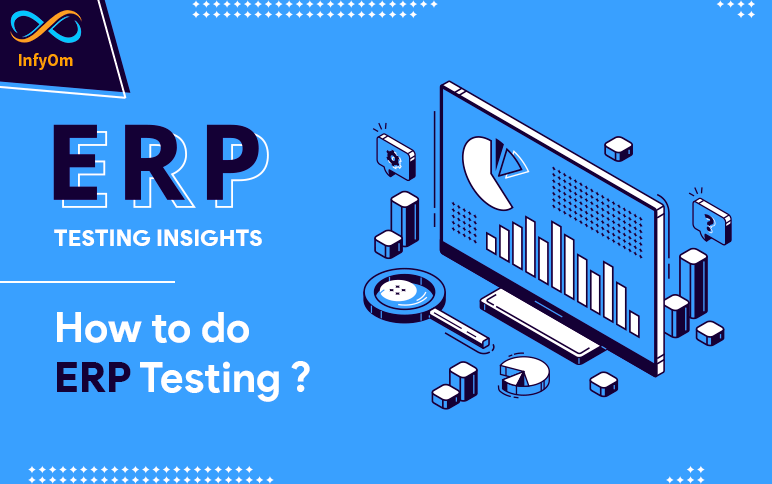 ERP Testing Insights: How to do ERP Testing ?