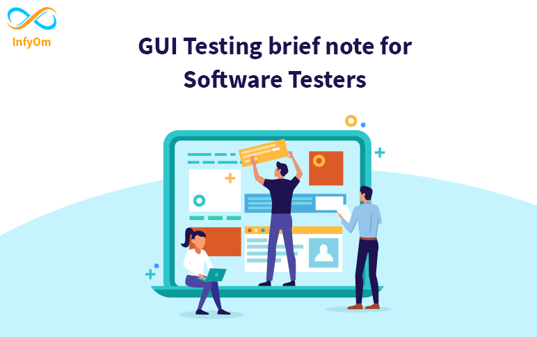 GUI Testing brief note for Software Testers