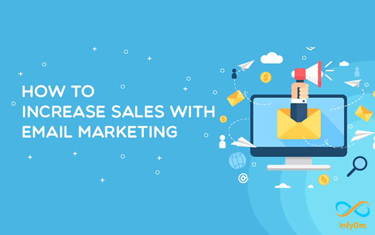 How to increase sales using Email Marketing?