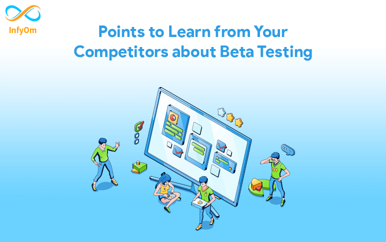 Points to Learn from Your Competitors about Beta Testing