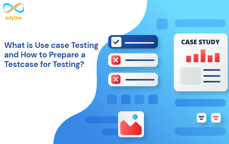 What is Use Case Testing and How to Prepare Testcase